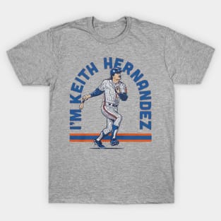 Keith Hernandez I'm T-Shirt